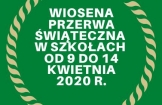Wiosenna przerwa świąteczna w szkołach 